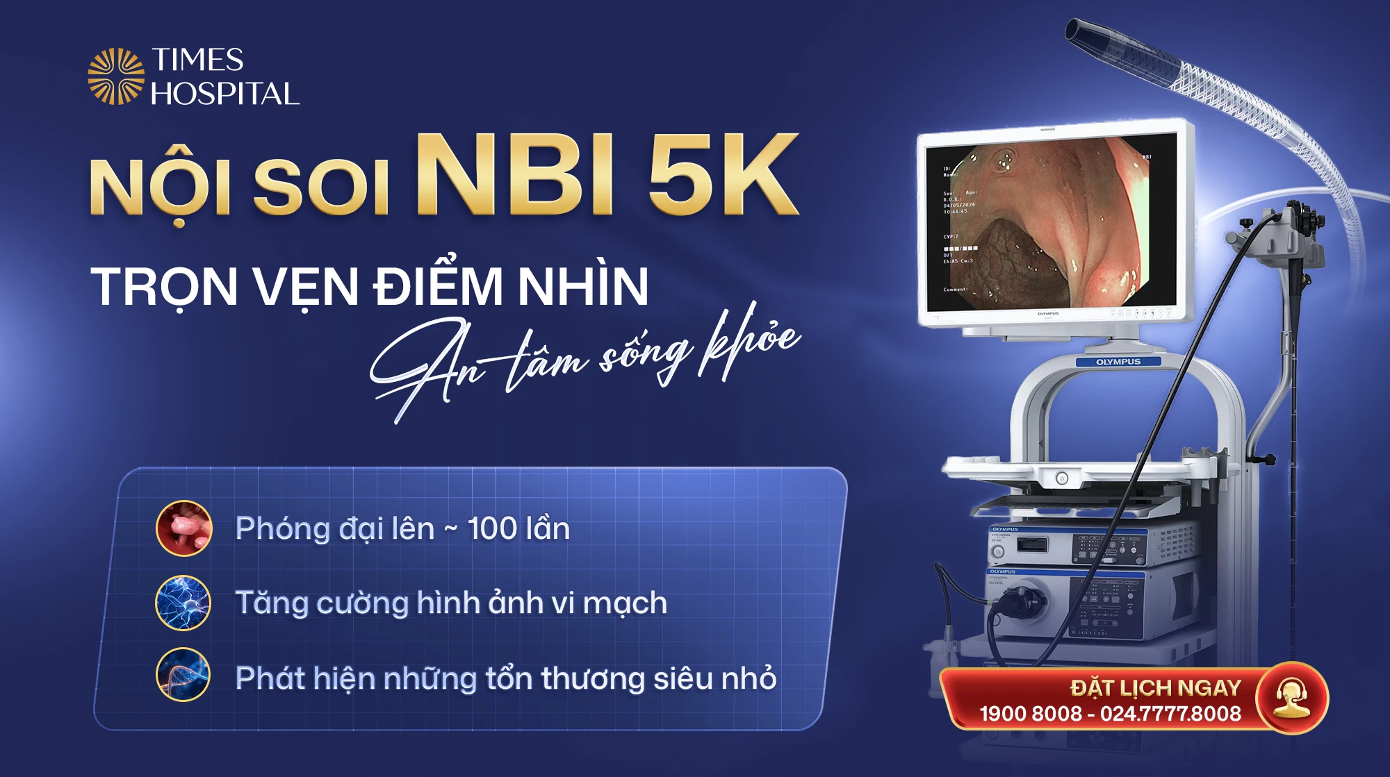 Nội soi tiêu hoá công nghệ cao NBI: Giải pháp phát hiện sớm bệnh lý tiêu hoá chính xác, an toàn tại Times Hospital