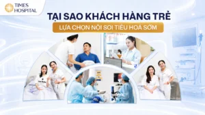 Tại sao khách hàng trẻ nên nội soi tiêu hóa sớm?