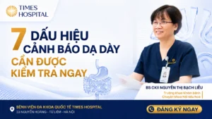 7 DẤU HIỆU CẢNH BÁO DẠ DÀY CẦN ĐƯỢC KIỂM TRA NGAY